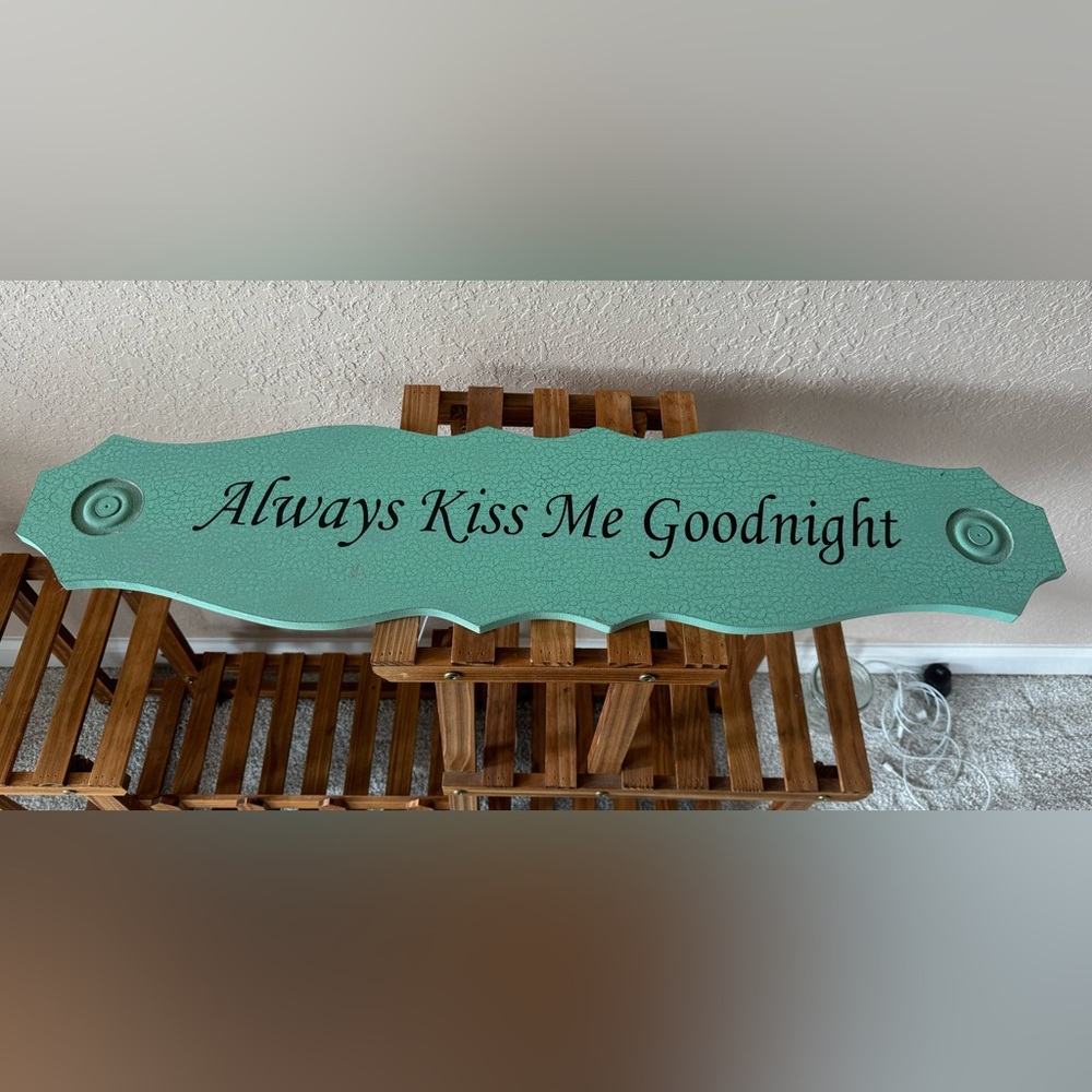 Sign-Always Kiss Me Goodnight